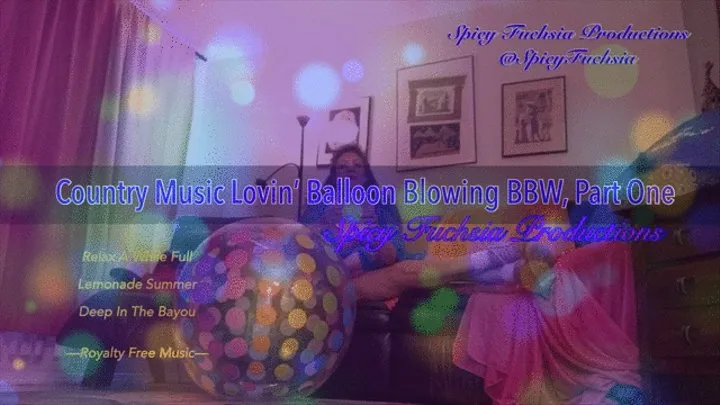 Country Music Lovin' Balloon Blowing BBW, Part One