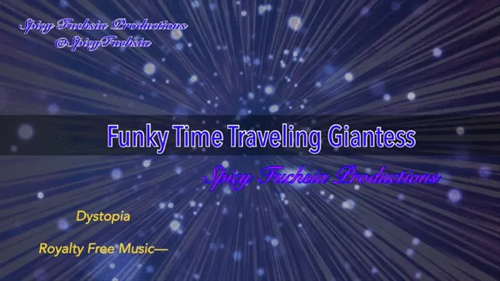 Funky Time Traveling Giantess