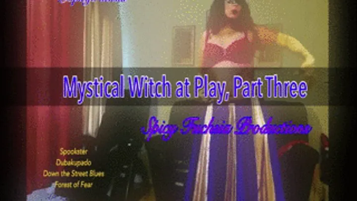 Mystical Witch at Play, Part Three,