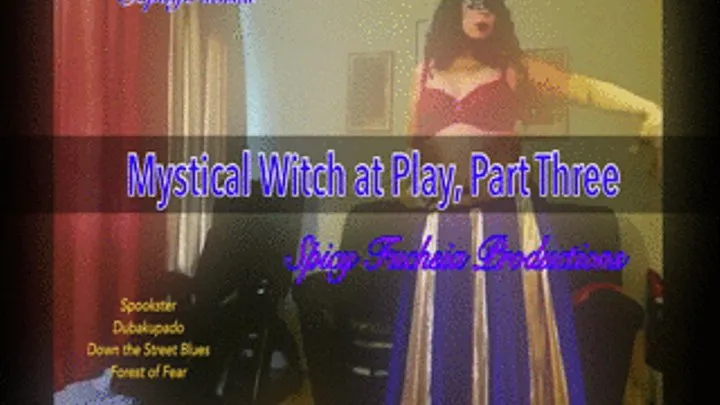 Mystical Witch at Play, Part Three