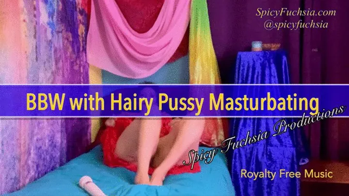 BBW with Hairy Pussy Masturbating,