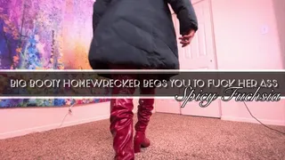 Big Booty Home Wrecker Begs You to Fuck Her Ass,