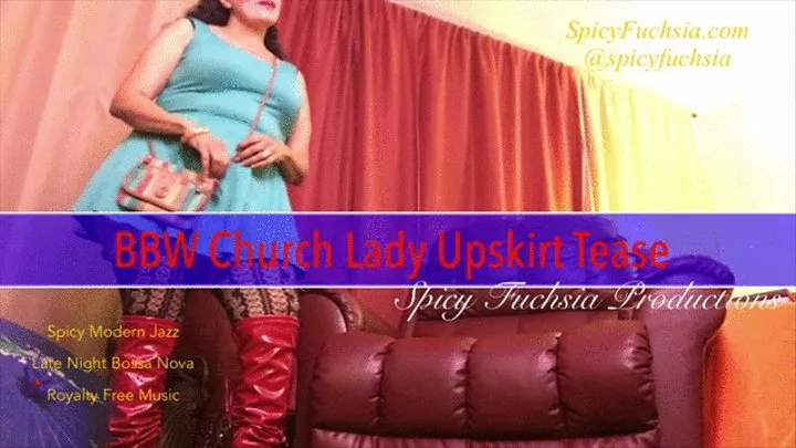 BBW Church Lady Upskirt Tease, 720