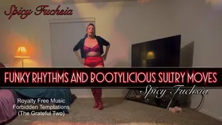 Funky Rhythms and Bootylicious Sultry Moves
