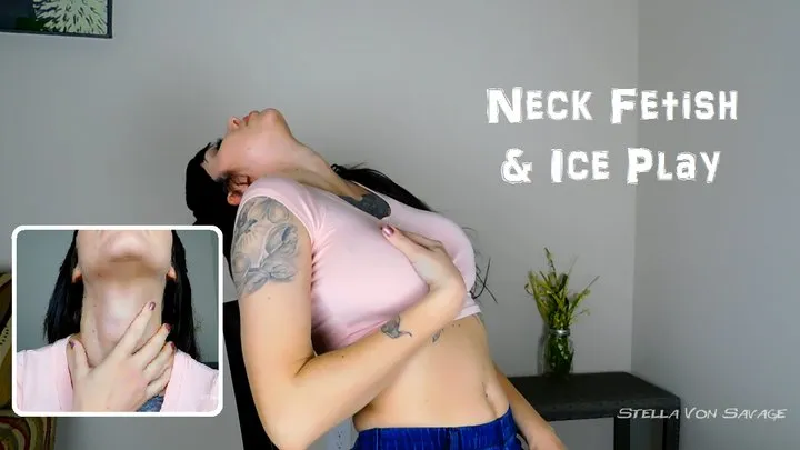 Neck Fetish: Stretching, Teasing & Ice Play