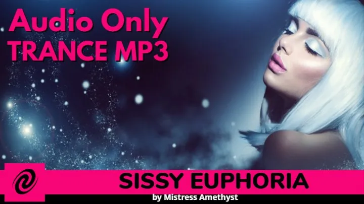 Sissy Euphoria - Trance MP3