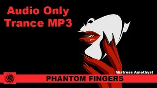 Phantom Fingers