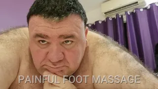 PAINFUL FOOT MASSAGE