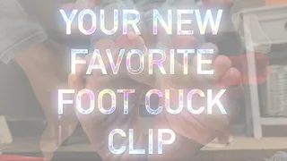 Your New Favorite Foot Cuck Clip (Custom)