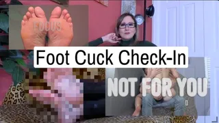 Foot Cuck Check-In (Custom)