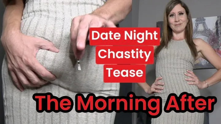 Date Night Chastity Tease: The Morning After (Custom)