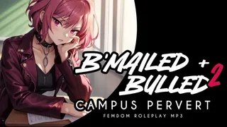 Bmailed & Bullied Campus Pervert Pt 2 MP3