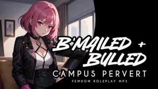 Bmailed & Bullied Campus Pervert Pt 1 MP3