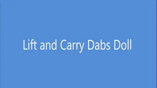 Lift and Carry with dabs doll