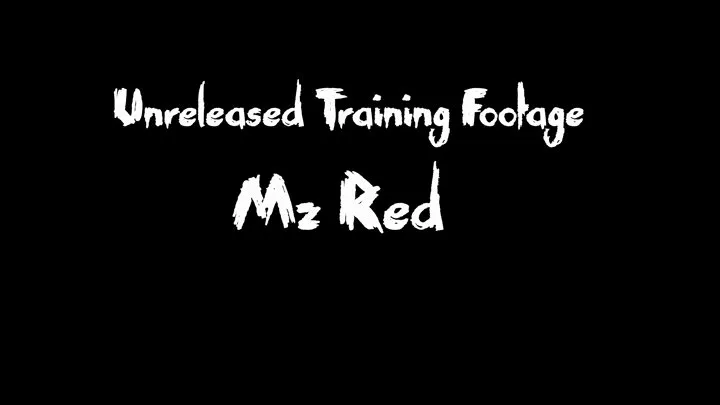 Mz Red "I'm Back" Unreleased Footage"