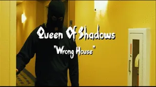 Queen Of Shadows "Wrong House" Part 1