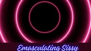 ** EMASCULATING SISSY AFFIRMATIONS **