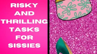 6 RISKY AND THRILLING TASKS FOR SISSIES