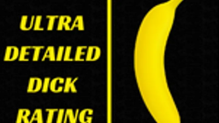 ULTRA DETAILED DICK RATING