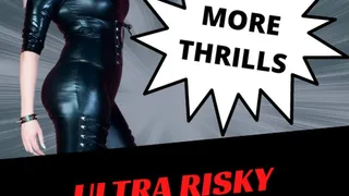 ** ULTRA RISKY BLACKMAIL GAME **