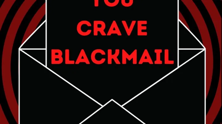 ** CRAVE BLACKMAIL **