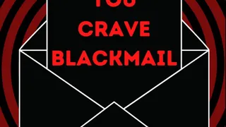 ** CRAVE BLACKMAIL **