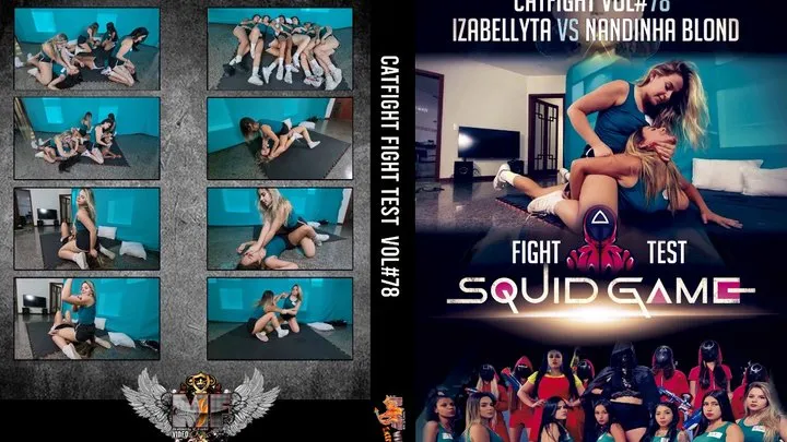 CATFIGHT - SUPER PRODUCTION SQUID GAME - VOL #78 - ISABELLYTA VS NANDINHA BLOND - CLIP 04 - NEW MF DEC 2021 - Exclusive for MF