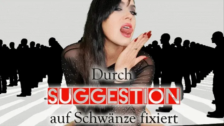 Durch Suggestion auf Schwänze fixiert - Phase 02 (kleine Version)