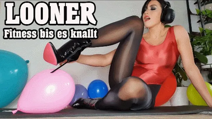 LOONER - Fitness bis es knallt