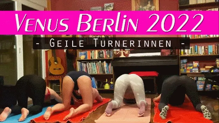 VENUS BERLIN 2022: Geile Turnerinnen