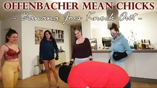 OFFENBACHER MEAN CHICKS: Banana Joes Knock Out (kleine Version)