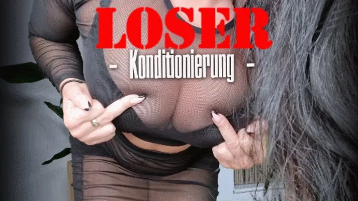 Loser-Konditionierung 08