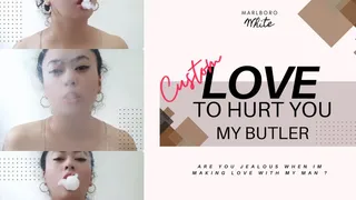 CUSTOM: Love to hurt you my butler (MARLBORO WHITE)