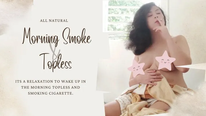 Morning Smoke and Topless (MARLBORO MENTHOL) (WITH SOUND)