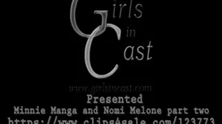Minnie Manga and Naomi Melone in leg casts part two( resolution)