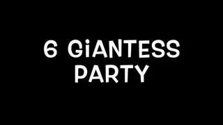 Giantess Party