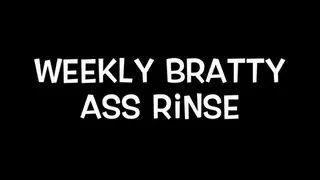 Weekly Rinse with your Favorite Brat!