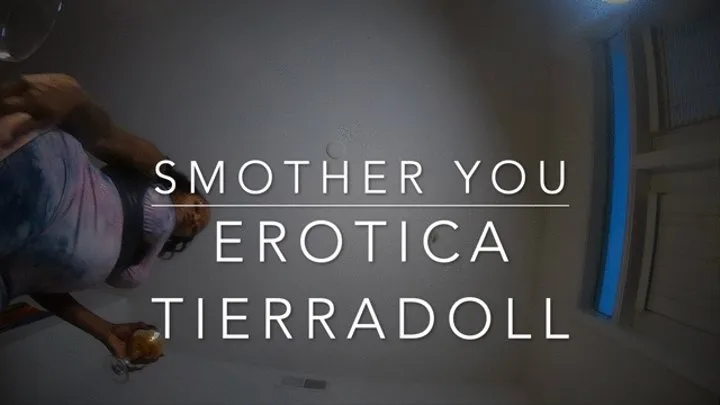 SMOTHER you feat Goddess Erotica