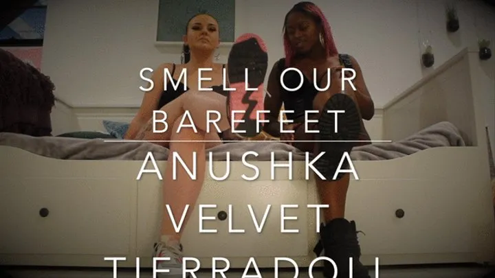 Smell our Barefeet feat Anushka Velvet