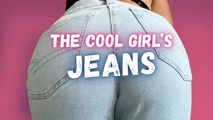 The Cool Girl's Jeans