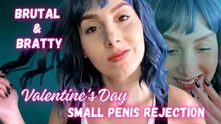 Brutal & Bratty Valentine's Day Small Penis Rejection
