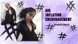 Air Inflation Encouragement - AUDIO ONLY