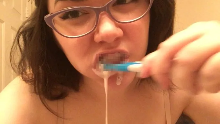 Messily Brushing My Teeth