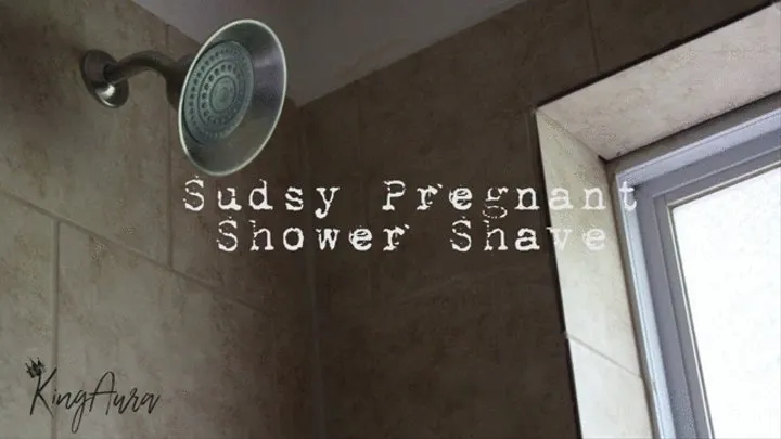 Pregnant Sudsy Shower Shave