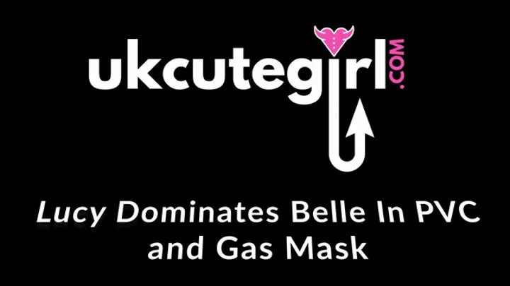 Lucy Dominates Belle in PVC and Gas Mask