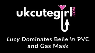 Lucy Dominates Belle in PVC and Gas Mask