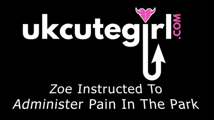 Sadistic Zoe Instructed To Administer Pain In The Park