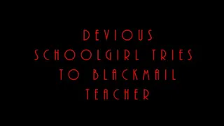 Slutty schoolgirl tries to BLACKMAIL teacher and gets HARD spanking and belting