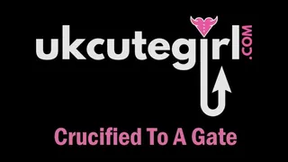 UKCuteGirl Crucified To A Gate