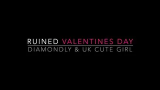 Valentines Day RUINED by Diamondly!